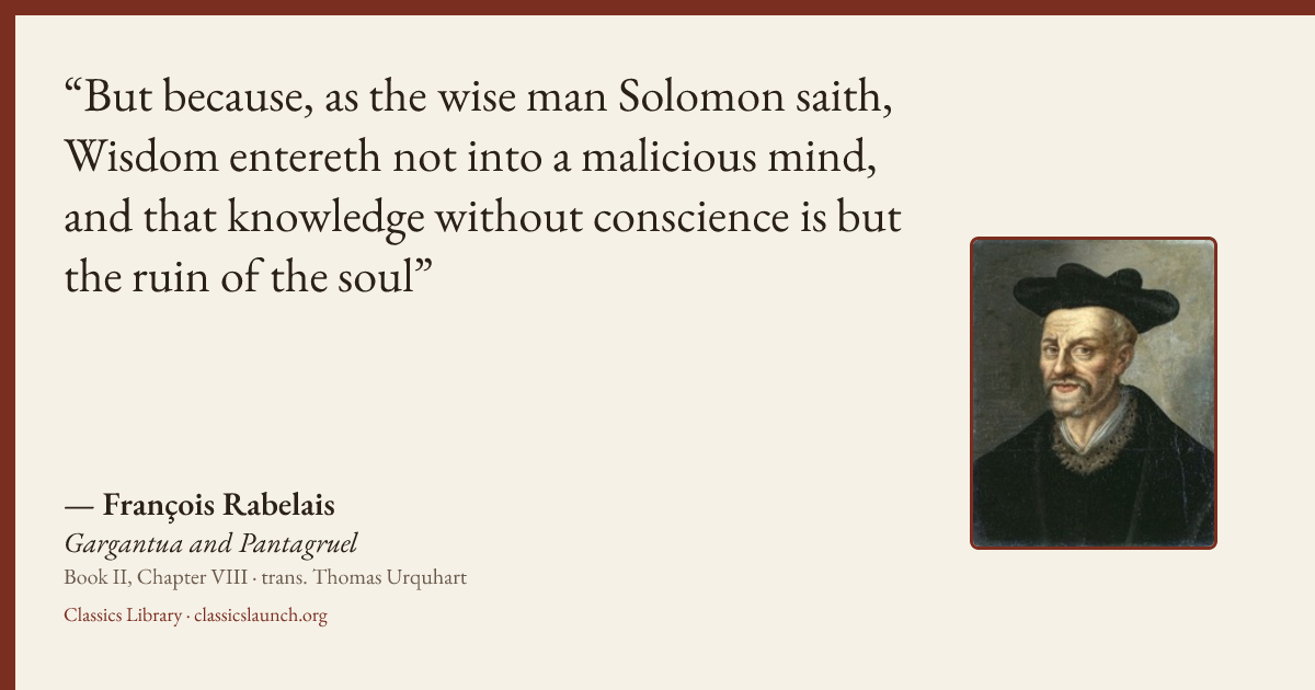 Quote card: But because, as the wise man Solomon saith, Wisdom entereth not into a malicious