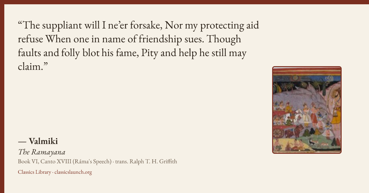Quote card: The suppliant will I ne’er forsake, Nor my protecting aid refuse When one in nam