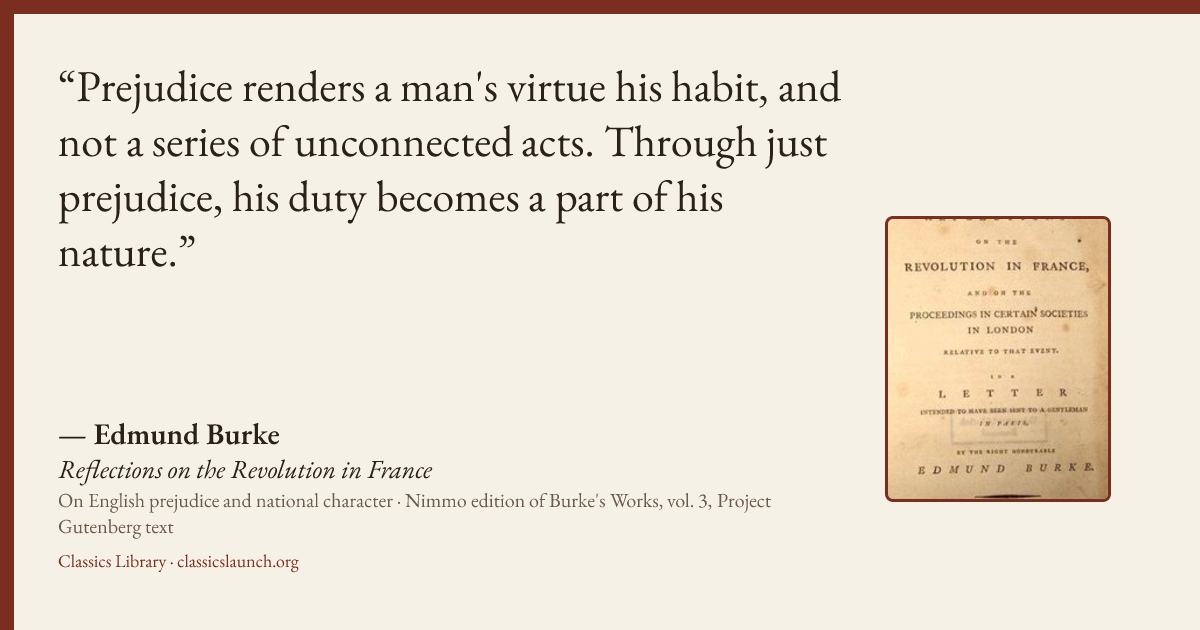 Quote card: Prejudice renders a man's virtue his habit, and not a series of unconnected acts