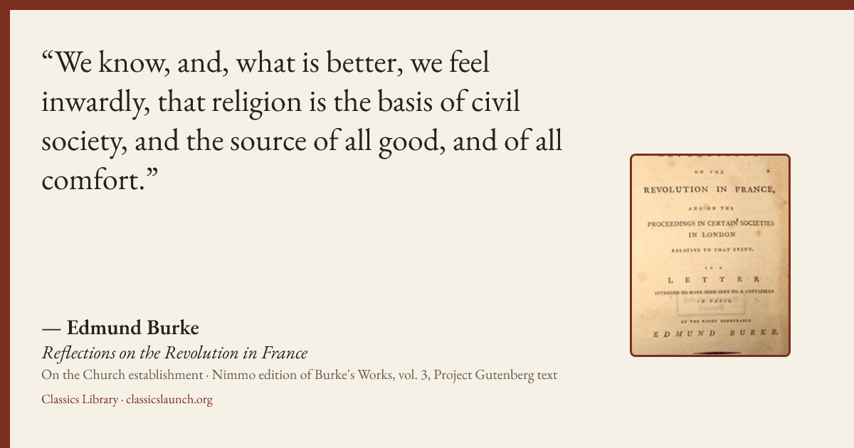 Quote card: We know, and, what is better, we feel inwardly, that religion is the basis of ci
