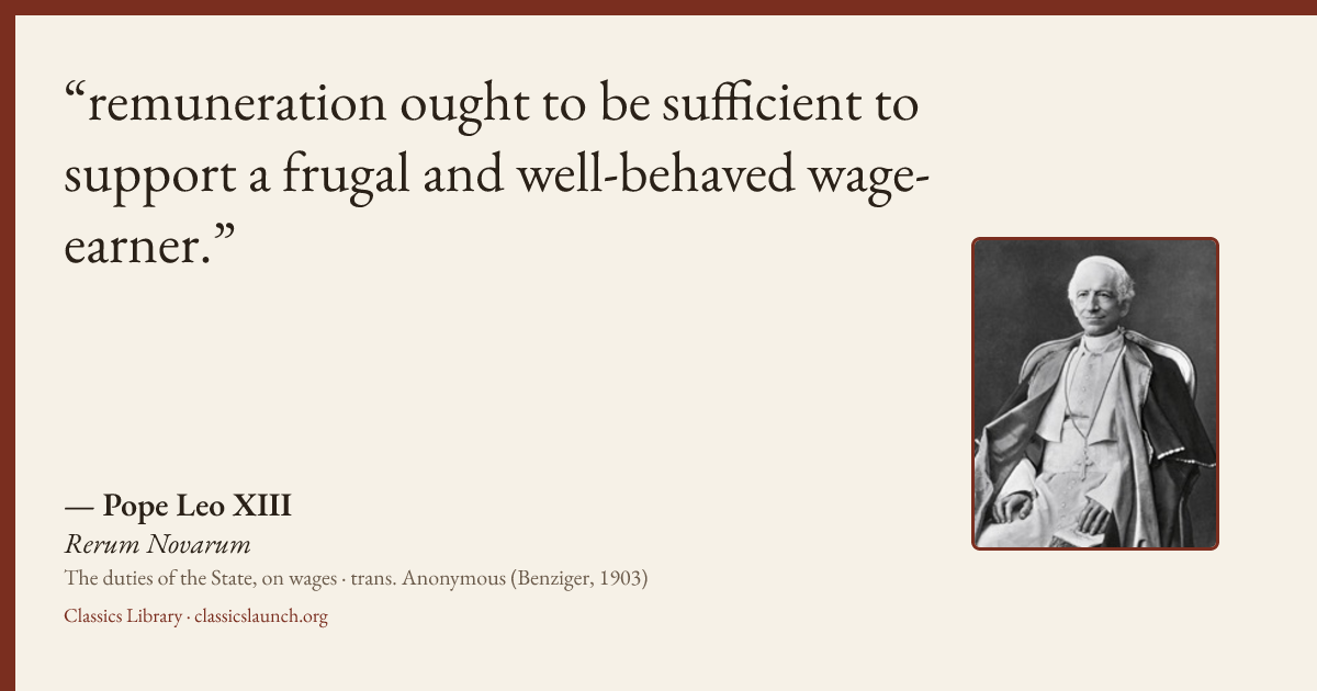 Quote card: remuneration ought to be sufficient to support a frugal and well-behaved wage-ea