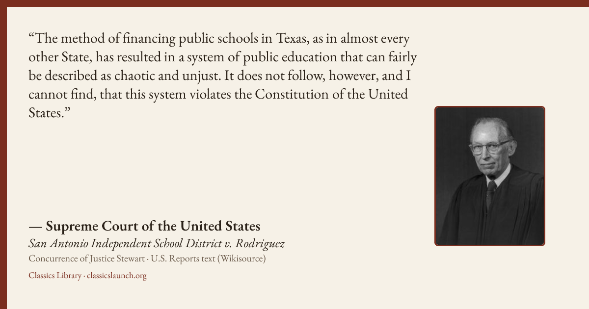 Quote card: The method of financing public schools in Texas, as in almost every other State,