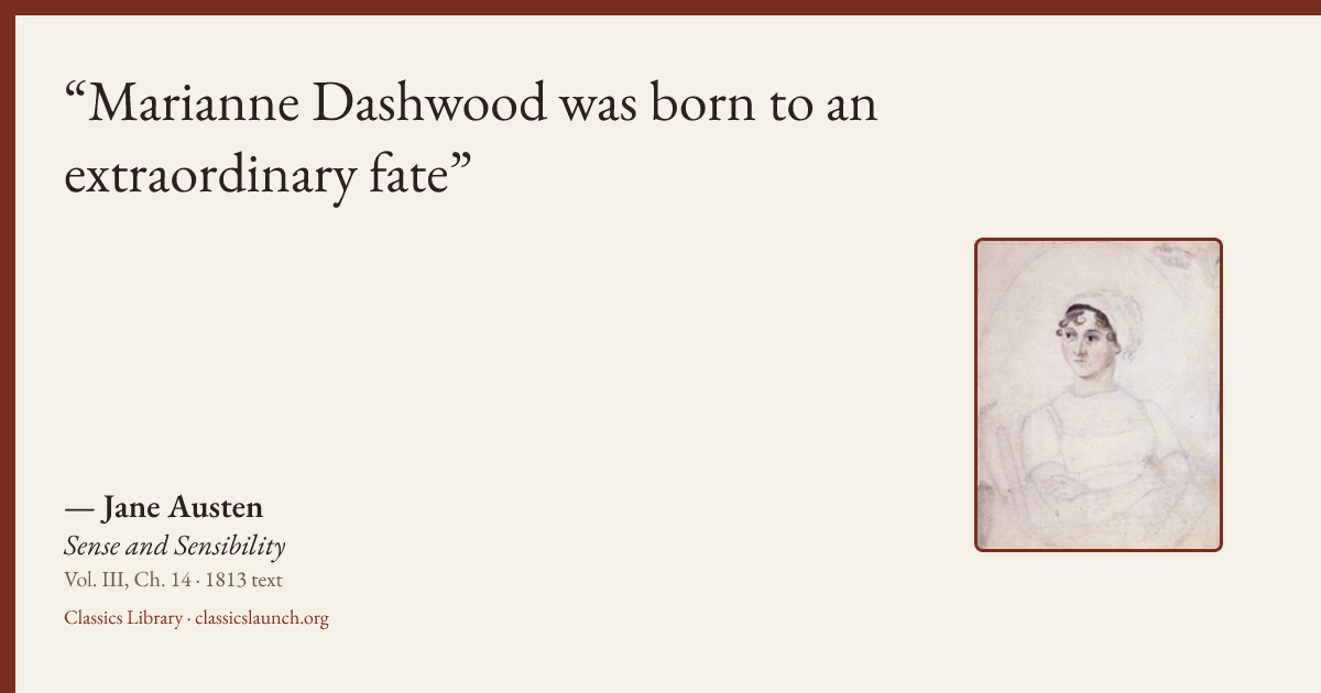 Quote card: Marianne Dashwood was born to an extraordinary fate