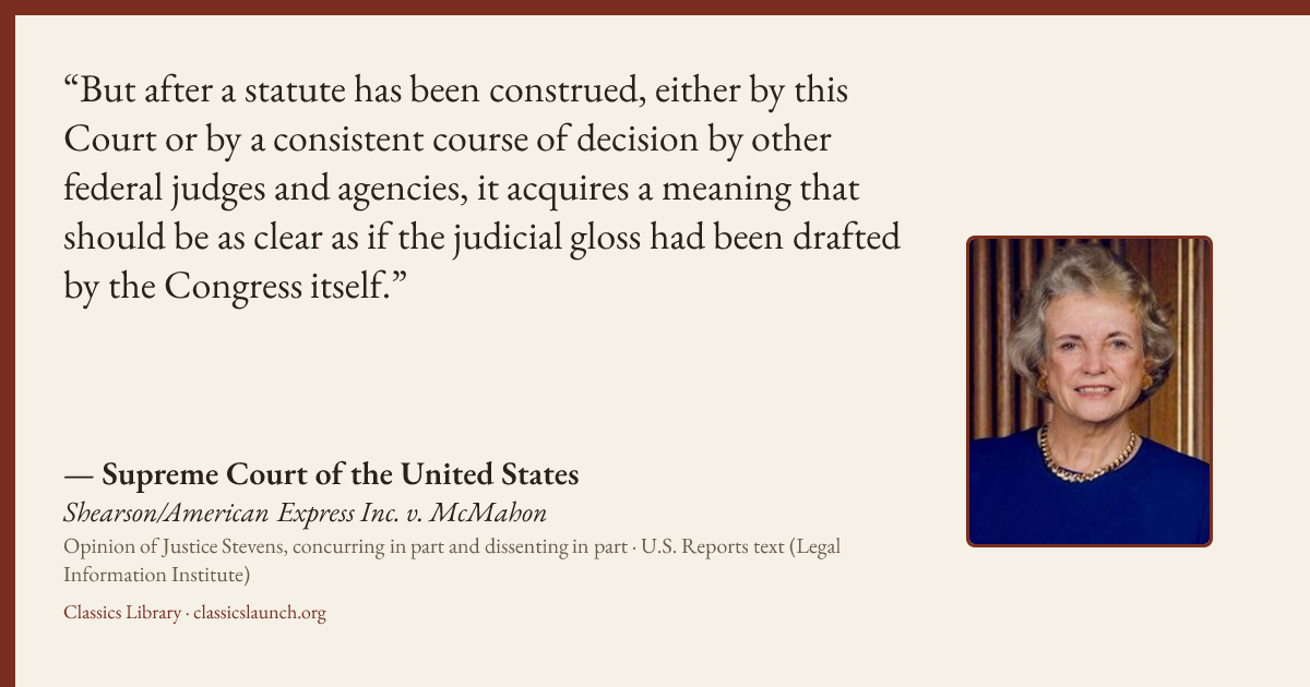 Quote card: But after a statute has been construed, either by this Court or by a consistent