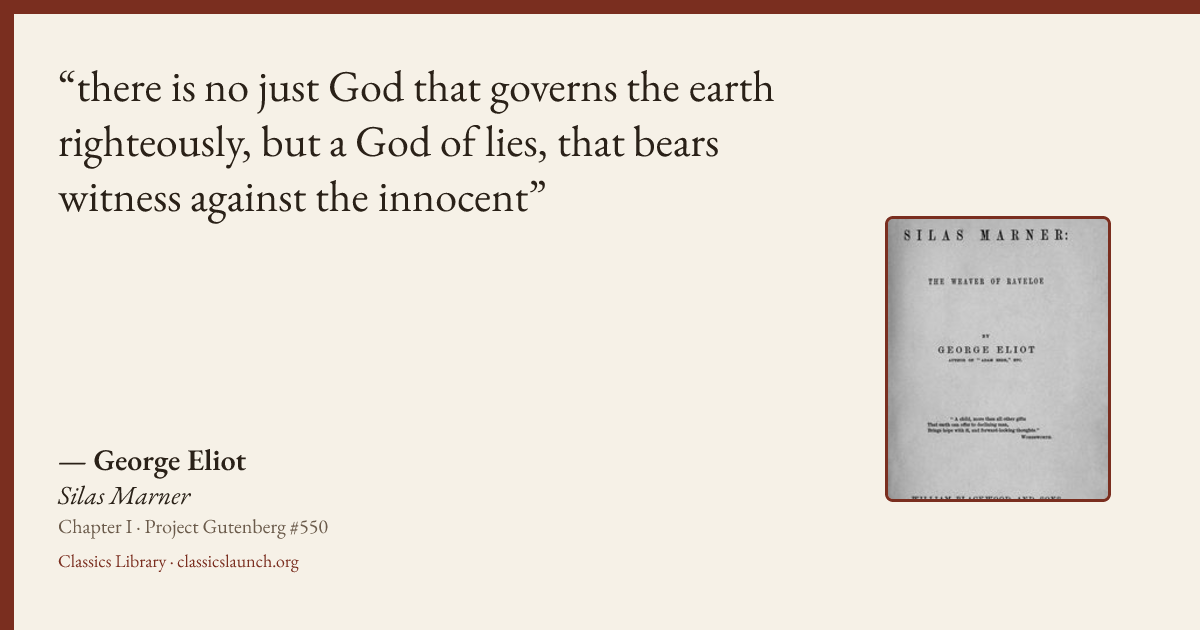 Quote card: there is no just God that governs the earth righteously, but a God of lies, that