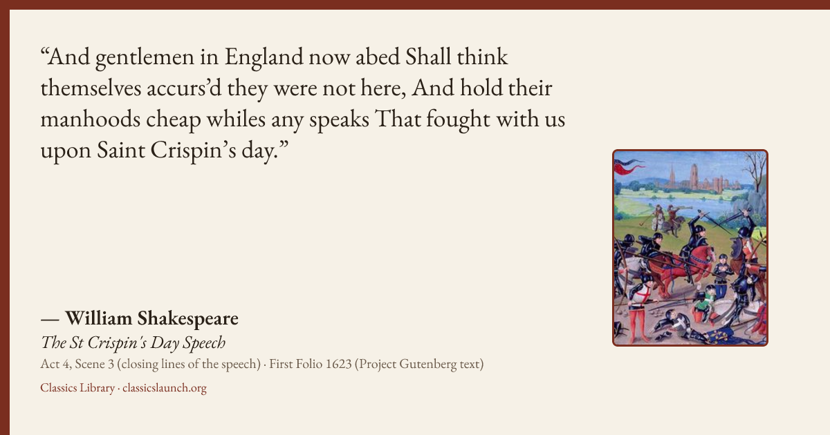 Quote card: And gentlemen in England now abed Shall think themselves accurs’d they were not