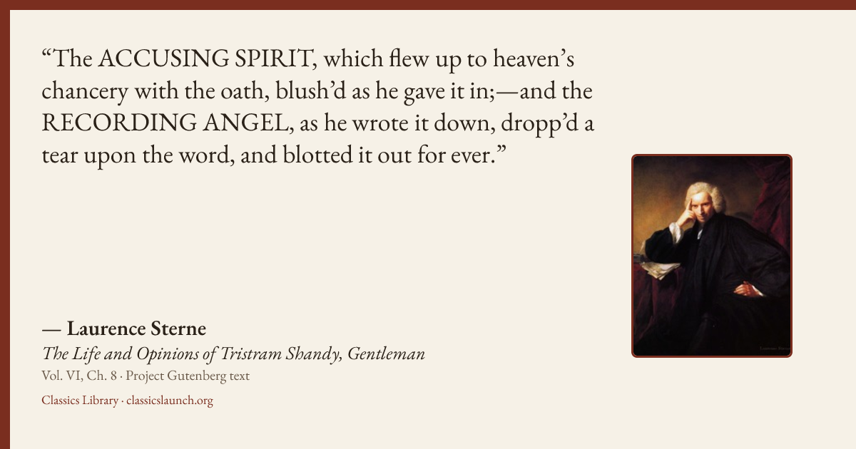 Quote card: The ACCUSING SPIRIT, which flew up to heaven’s chancery with the oath, blush’d a