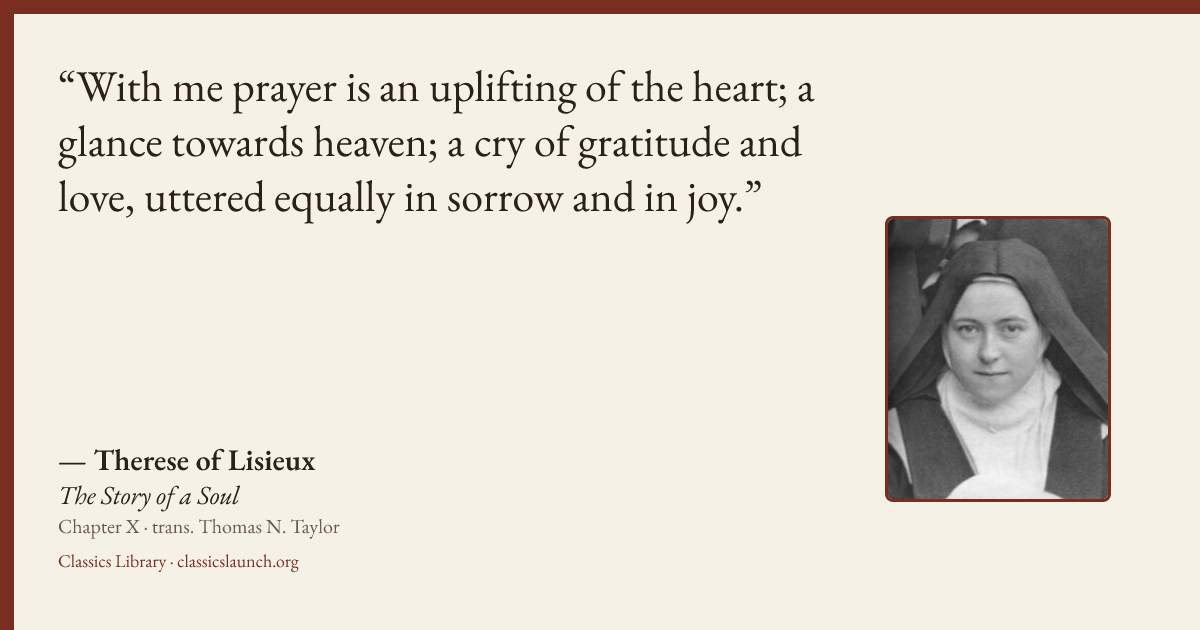 Quote card: With me prayer is an uplifting of the heart; a glance towards heaven; a cry of g