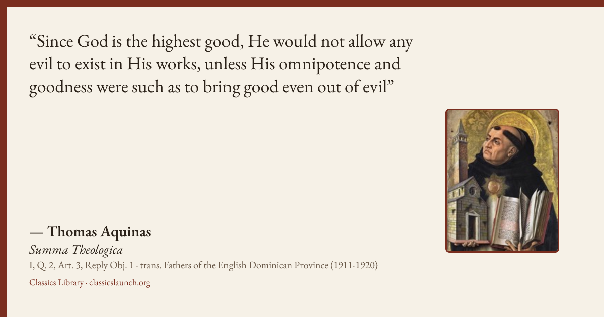 Quote card: Since God is the highest good, He would not allow any evil to exist in His works