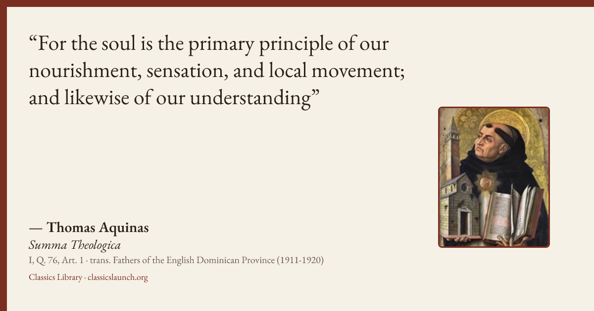 Quote card: For the soul is the primary principle of our nourishment, sensation, and local m