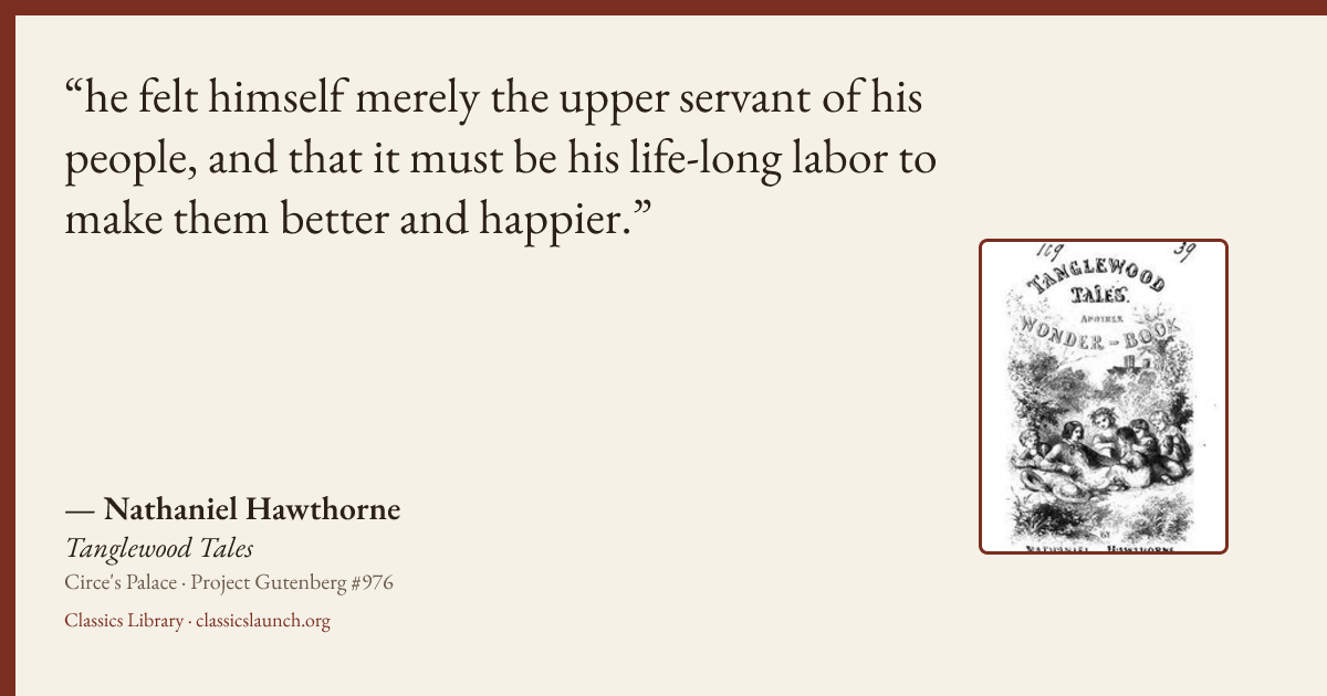 Quote card: he felt himself merely the upper servant of his people, and that it must be his