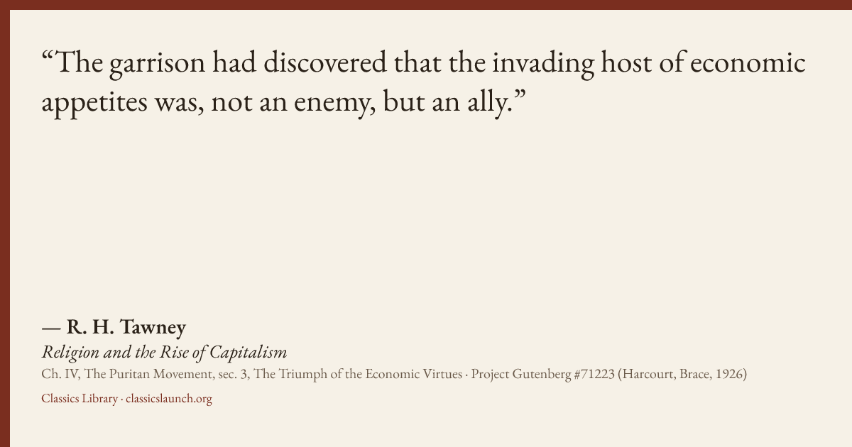 Quote card: The garrison had discovered that the invading host of economic appetites was, no