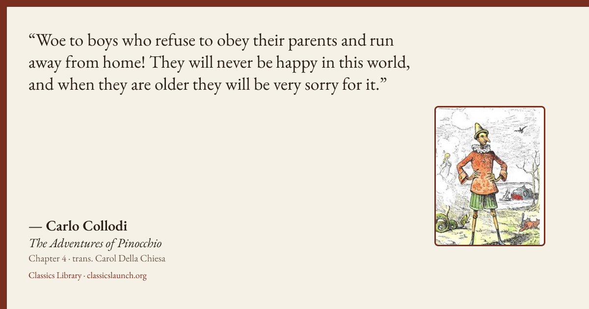 Quote card: Woe to boys who refuse to obey their parents and run away from home! They will n