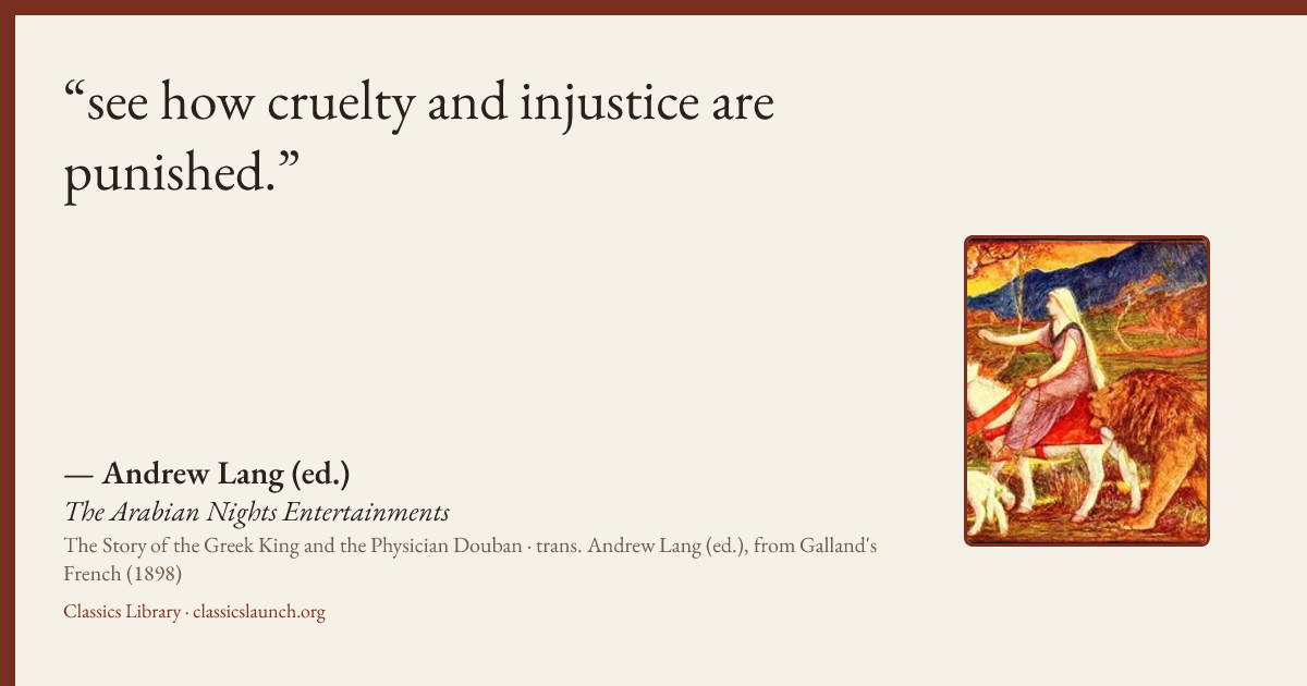 Quote card: see how cruelty and injustice are punished.