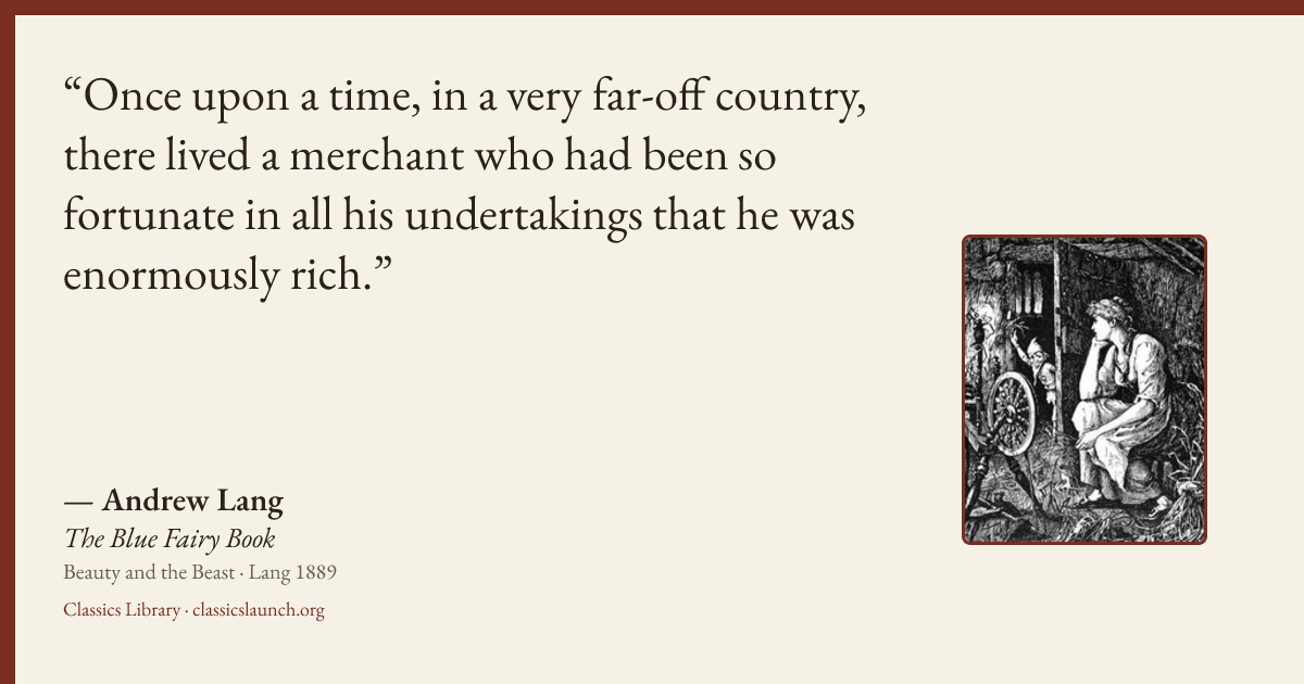 Quote card: Once upon a time, in a very far-off country, there lived a merchant who had been