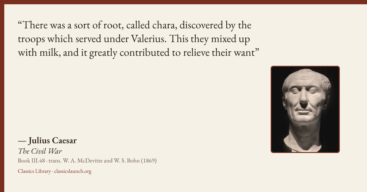 Quote card: There was a sort of root, called chara, discovered by the troops which served un