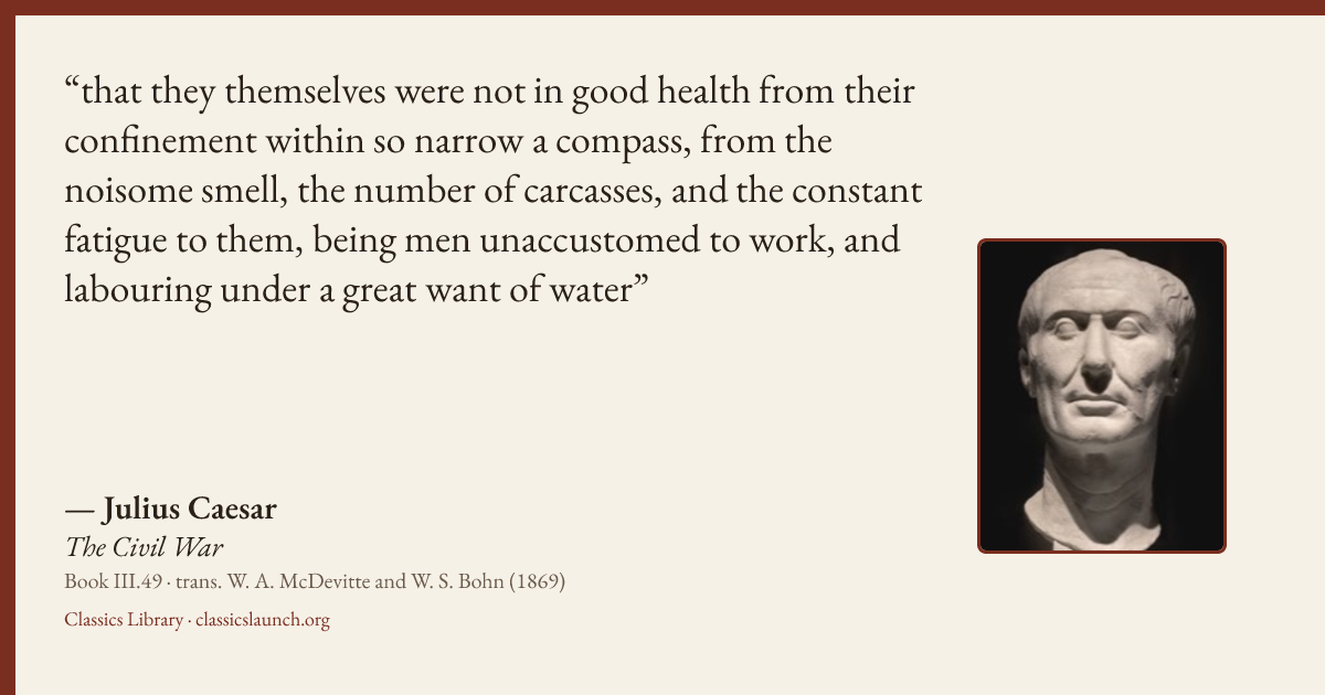 Quote card: that they themselves were not in good health from their confinement within so na