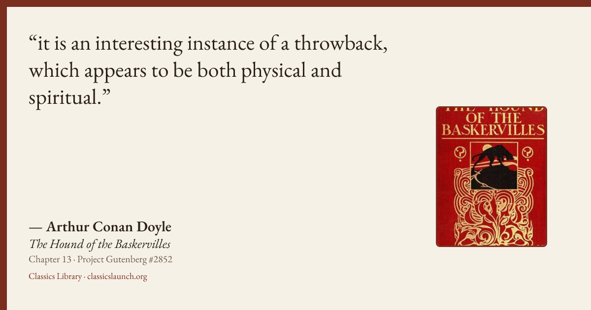 Quote card: it is an interesting instance of a throwback, which appears to be both physical