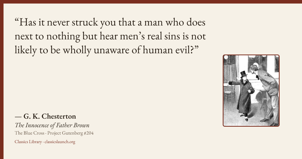 Quote card: Has it never struck you that a man who does next to nothing but hear men’s real