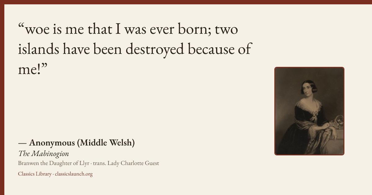 Quote card: woe is me that I was ever born; two islands have been destroyed because of me!
