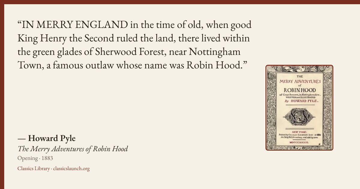 Quote card: IN MERRY ENGLAND in the time of old, when good King Henry the Second ruled the l