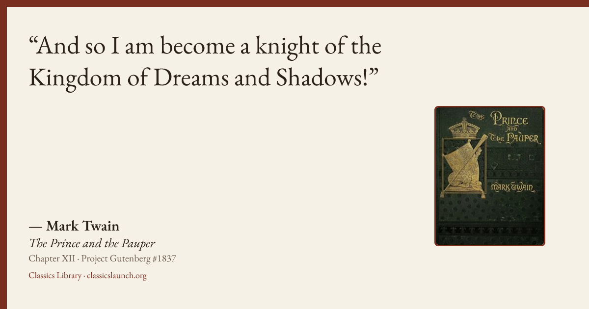 Quote card: And so I am become a knight of the Kingdom of Dreams and Shadows!
