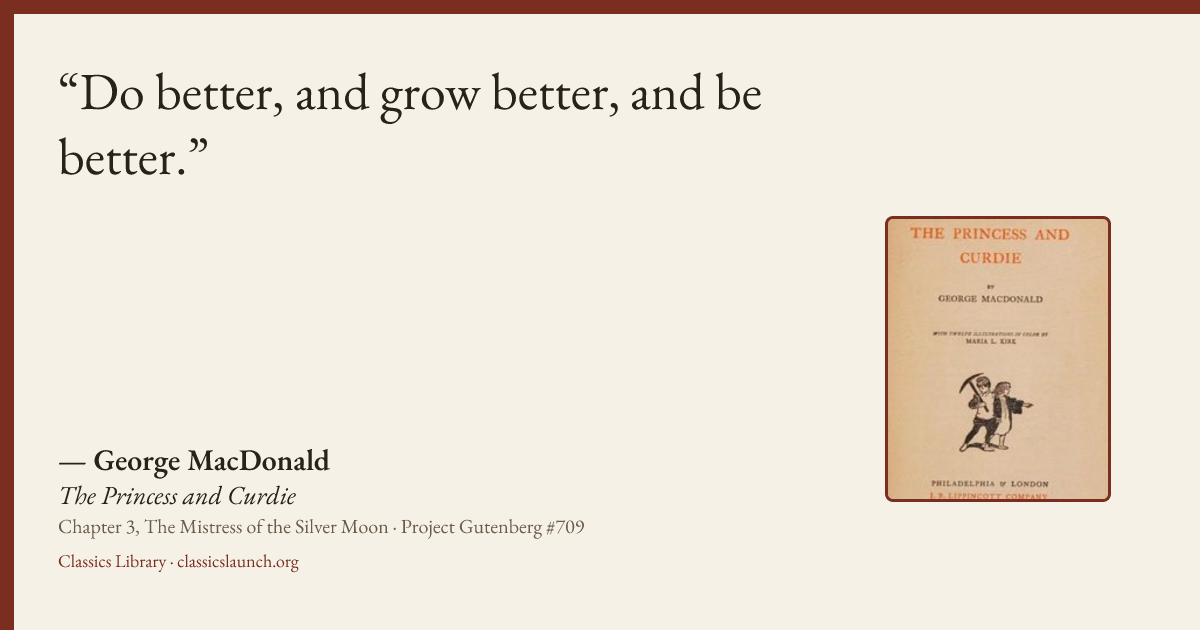 Quote card: Do better, and grow better, and be better.