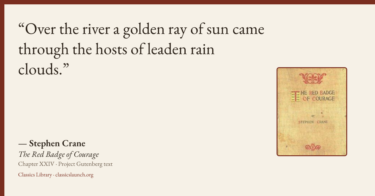 Quote card: Over the river a golden ray of sun came through the hosts of leaden rain clouds.