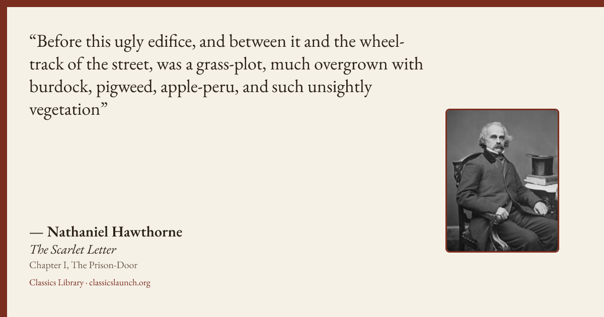Quote card: Before this ugly edifice, and between it and the wheel-track of the street, was