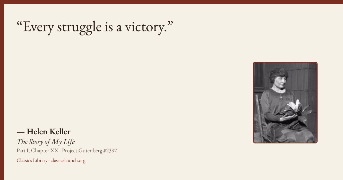 Quote card: Every struggle is a victory.