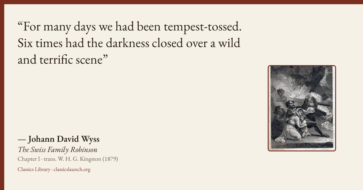 Quote card: For many days we had been tempest-tossed. Six times had the darkness closed over