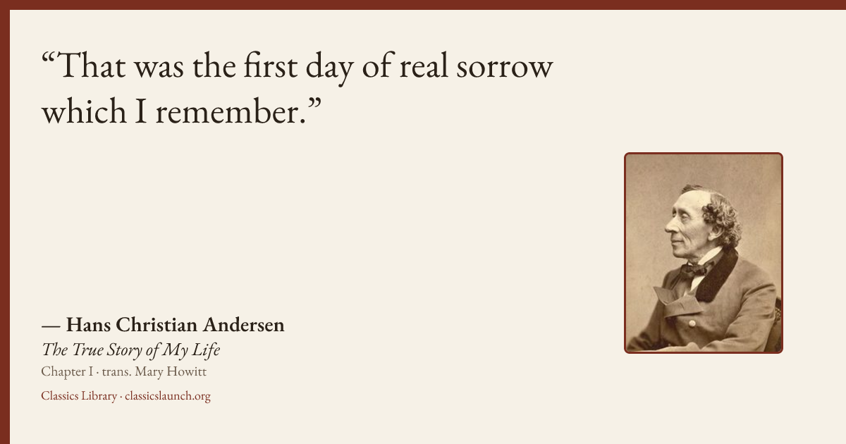 Quote card: That was the first day of real sorrow which I remember.