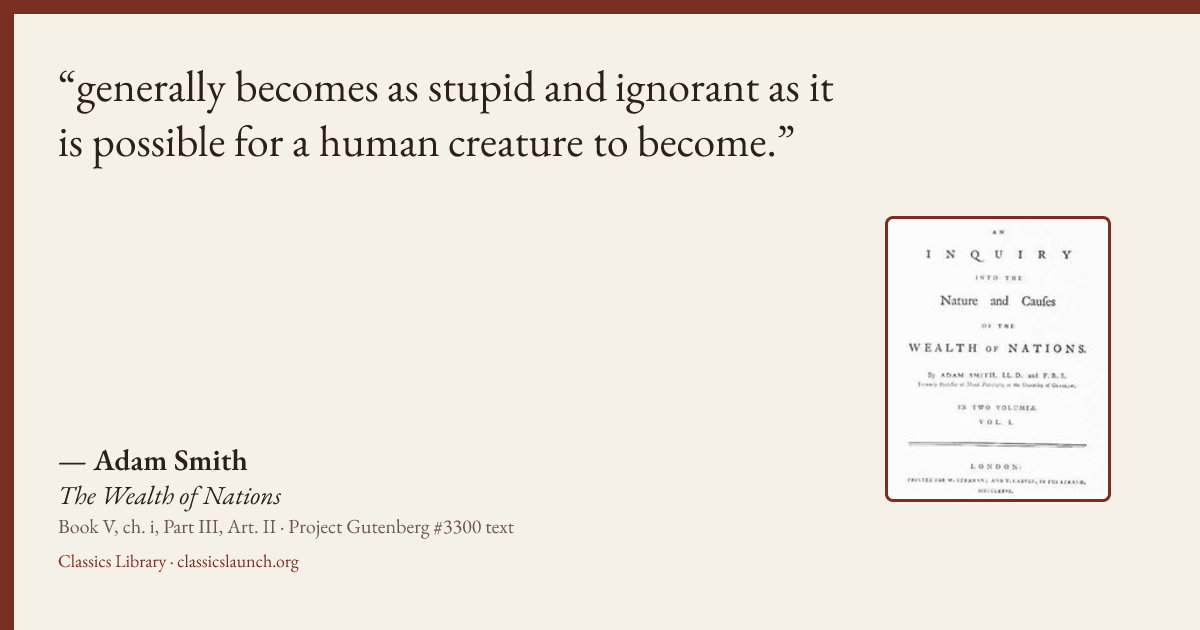 Quote card: generally becomes as stupid and ignorant as it is possible for a human creature