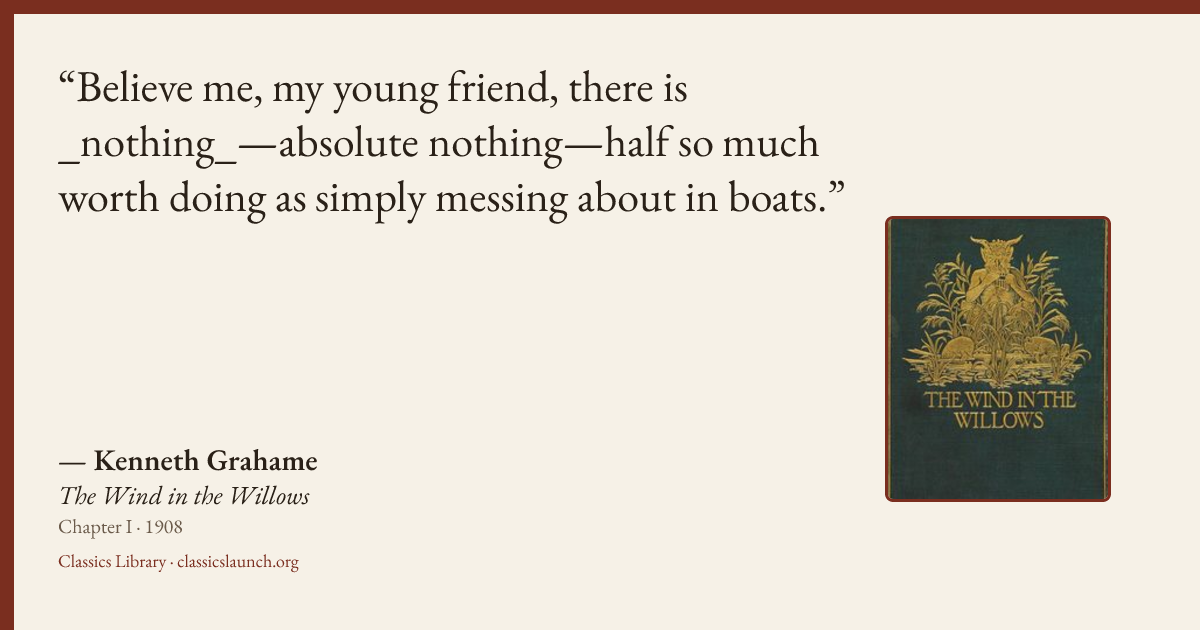 Quote card: Believe me, my young friend, there is _nothing_—absolute nothing—half so much wo