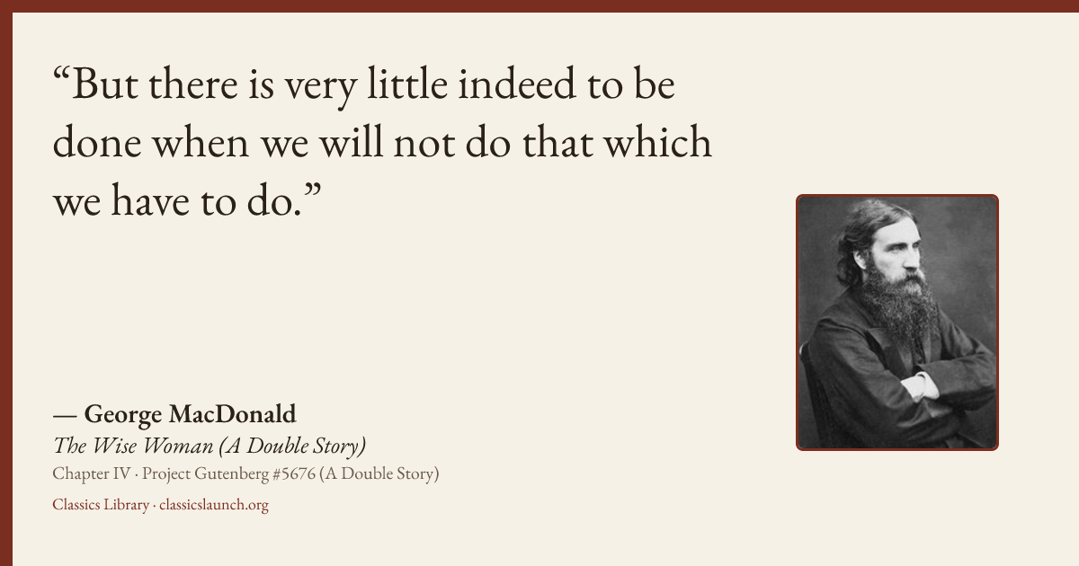 Quote card: But there is very little indeed to be done when we will not do that which we hav
