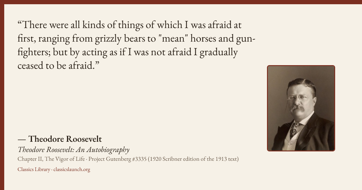 Quote card: There were all kinds of things of which I was afraid at first, ranging from griz