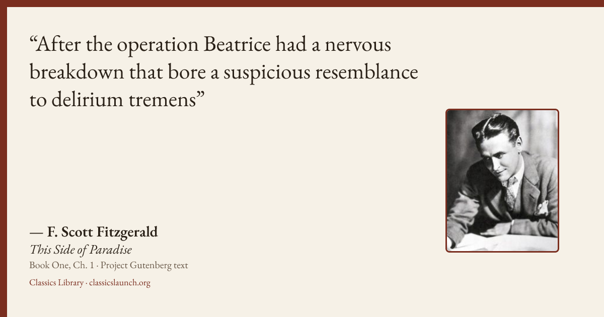 Quote card: After the operation Beatrice had a nervous breakdown that bore a suspicious rese