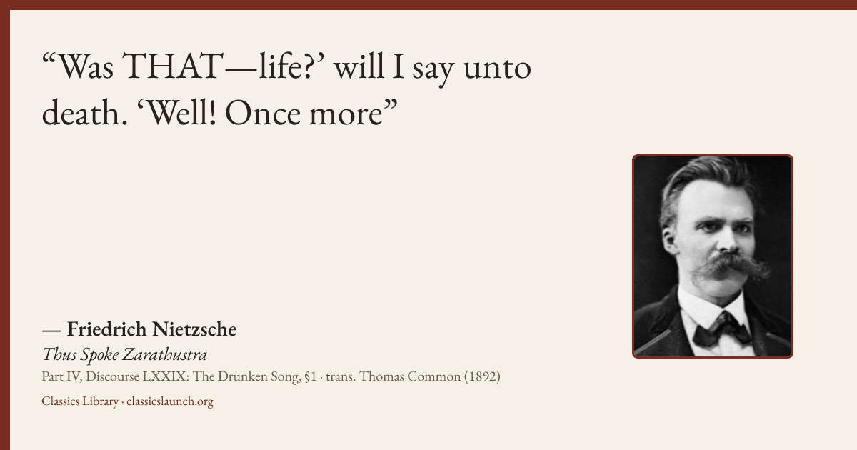 Quote card: Was THAT—life?’ will I say unto death. ‘Well! Once more