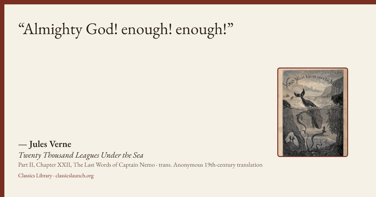 Quote card: Almighty God! enough! enough!