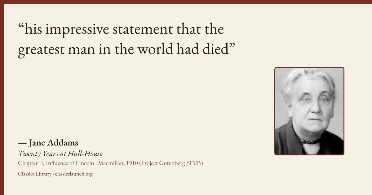 Quote card: his impressive statement that the greatest man in the world had died