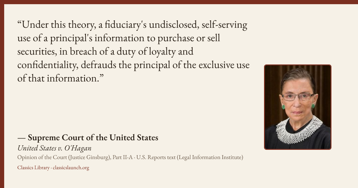 Quote card: Under this theory, a fiduciary's undisclosed, self-serving use of a principal's
