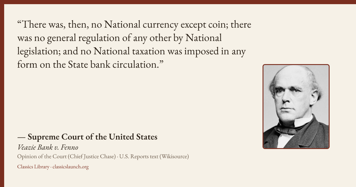Quote card: There was, then, no National currency except coin; there was no general regulati