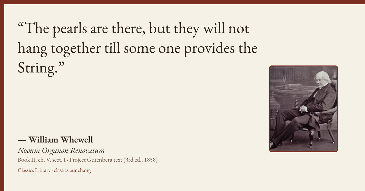 Quote card: The pearls are there, but they will not hang together till some one provides the